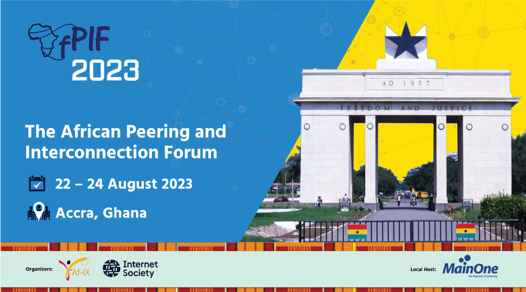 The African Peering and Interconnection Forum (AfPIF) 2023 will take place from 22 – 24 August 2023 in Accra, Ghana.